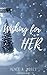 Wishing for Her (Turns in L...