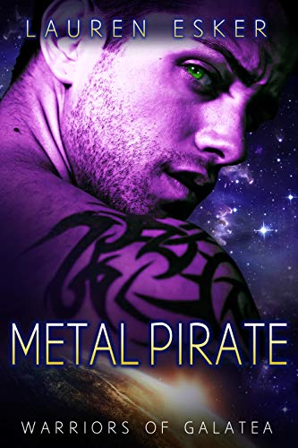 Metal Pirate (Warriors of Galatea, #3)