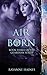 Air Born: The Guardian Seri...