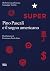Super. Pino Pascali e il sogno americano by Roberto Lacarbonara