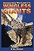 Journey into the Land of the Wingless Giants by D.M. Littlefield