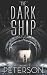 The Dark Ship