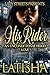 His Rider: An Unconditional Hood Love (The Committee Book 4)