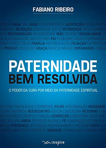 Paternidade Bem Resolvida (Paperback)