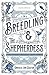 The Breedling and the Shepherdess (Element Odysseys)