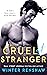 The Cruelest Stranger