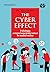 The Cyber Effect: Psihologia comportamentului uman in mediul online