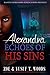 Alexandra: Echoes Of His Sins
