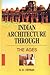 Indian Architecture Through...