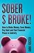Sober and...Broke: How to M...