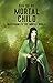 Mortal Child: Descending to...