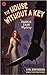 The House Without a Key (Charlie Chan #1)