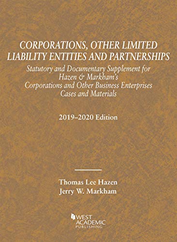 Corporations, Other Limited Liability Entities, Statutory and Documentary Supplement, 2019-2020 (Selected Statutes)