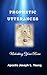 Prophetic Utterances: Unlocking Your Roar