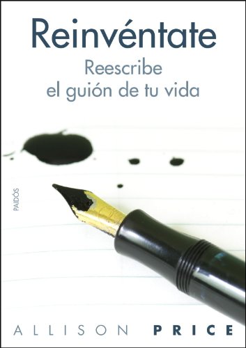Reinvéntate. Reescribe tu vida desde la experiencia
