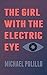 The Girl with the Electric Eye