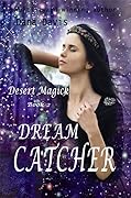 Desert Magick: Dream Catcher