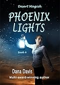 Desert Magick: Phoenix Lights