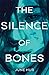 The Silence of Bones