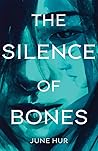 Book cover for The Silence of Bones