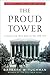 The Proud Tower: A Portrait of the World Before the War, 1890-1914