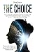 The Choice