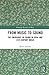 From Music to Sound by Makis Solomos