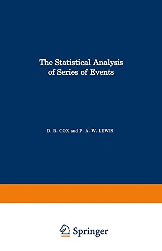 The Statistical Analysis of Series of Events (Methuen's Monographs on Applied Probability and Statistics)