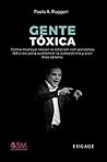 GENTE TÓXICA: Cóm...