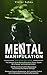 Mental Manipulation: 3-in-1...