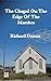 The Chapel on the Edge of the Marshes by Richard Demox