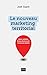 Le nouveau marketing territorial by Joel Gayet