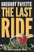 The Last Ride (Henry Walsh Private Investigator Mystery Series)
