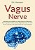 Vagus Nerve by Eric Hermann