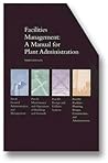 Facilities Management: A Manual for Plant Administration