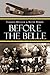 Before the Belle by Cassius Mullen
