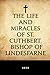 The Life and Miracles of St. Cuthbert, Bishop of Lindesfarne