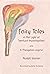 Fairy Tales: in the Light of Spiritual Investigation