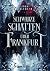 Schwarze Schatten über Frankfurt (Frankfurt-Saga, #1)