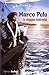 Marco Polo : Le voyageur ém...