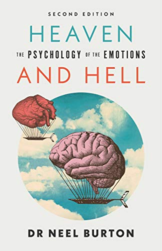 Heaven and Hell: The Psychology of the Emotions (Kindle Edition)
