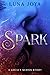 Spark: A Legacy Series Story