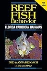 Reef Fish Behavior by Ned DeLoach Reef Fish Behavior by Ned DeLoach