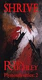 Shrive (Plymouth Book 2) Shrive (Plymouth Book 2)