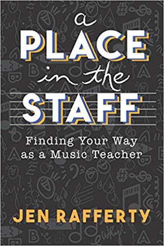 A Place in the Staff: Finding Your Way as a Music Teacher (Paperback)