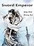 Sword Emperor: Volume 2
