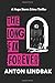 The Long Fix Forever by Anton lindbak