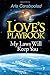 Love's Playbook: My Laws Wi...