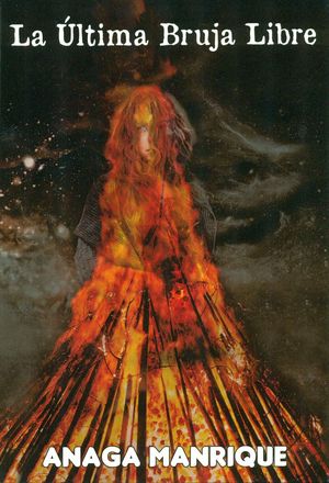 Portada de La última bruja libre, de Pedro de la Rosa Rodríguez