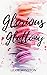 Glorious Gluttony (Seductive Sins Collection Book 1)